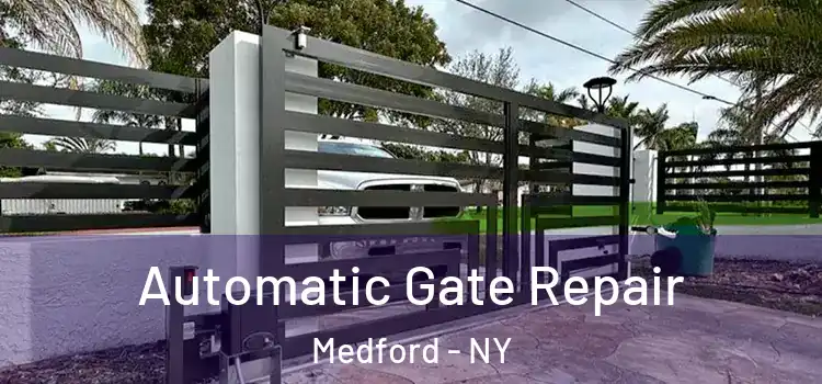  Automatic Gate Repair Medford - NY