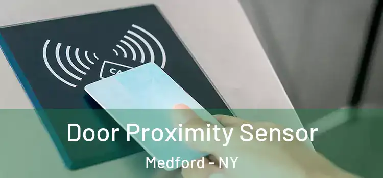  Door Proximity Sensor Medford - NY