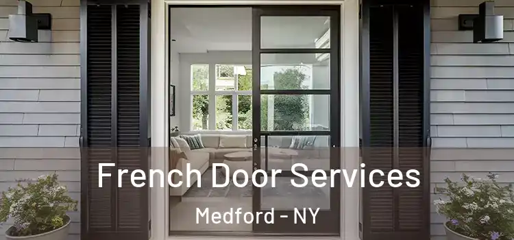  French Door Services Medford - NY