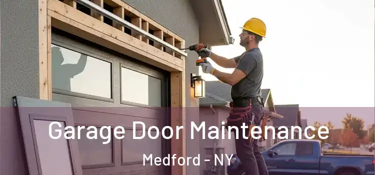  Garage Door Maintenance Medford - NY