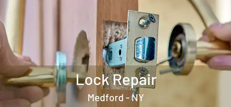  Lock Repair Medford - NY