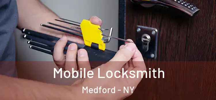  Mobile Locksmith Medford - NY
